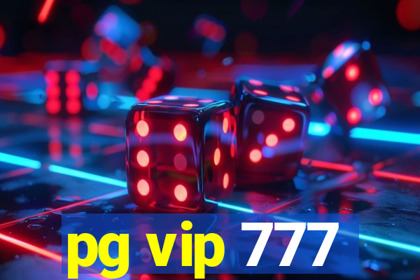 pg vip 777